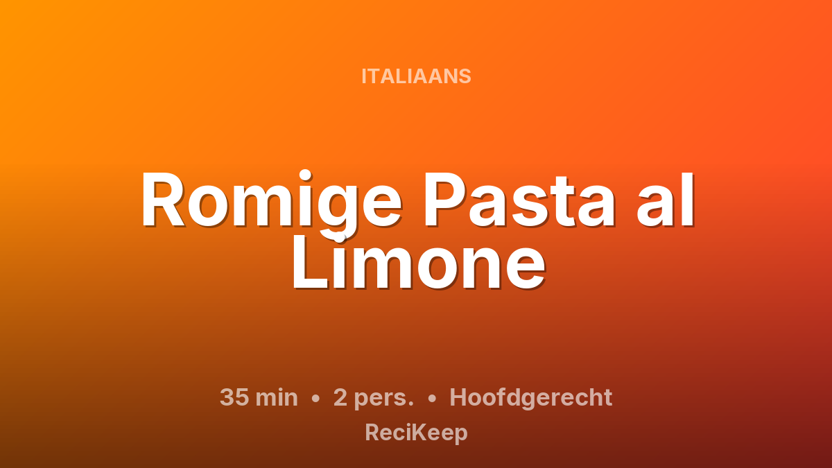 Receptkaart Romige Pasta al Limone – Hoofdgerecht