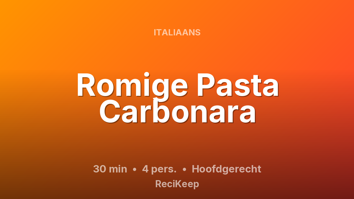 Receptkaart Romige Pasta Carbonara – Hoofdgerecht