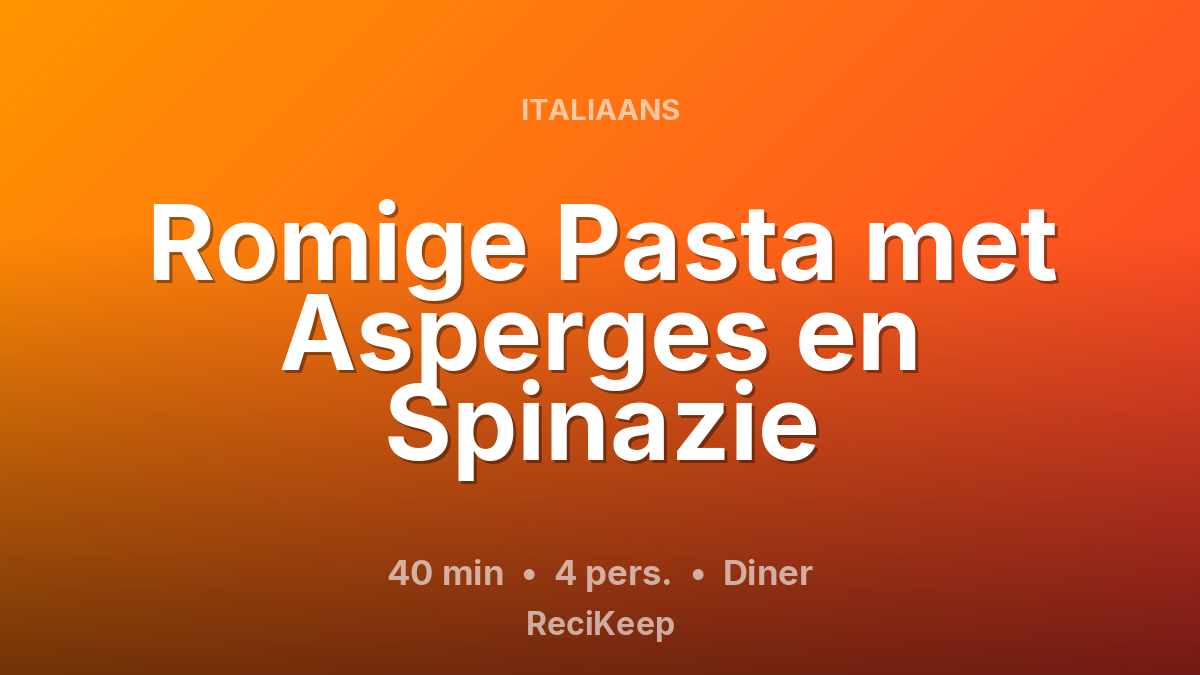 Receptkaart Romige Pasta met Asperges en Spinazie – Diner