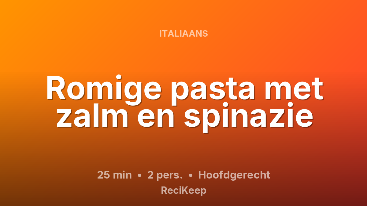 Receptkaart Romige pasta met zalm en spinazie – Hoofdgerecht