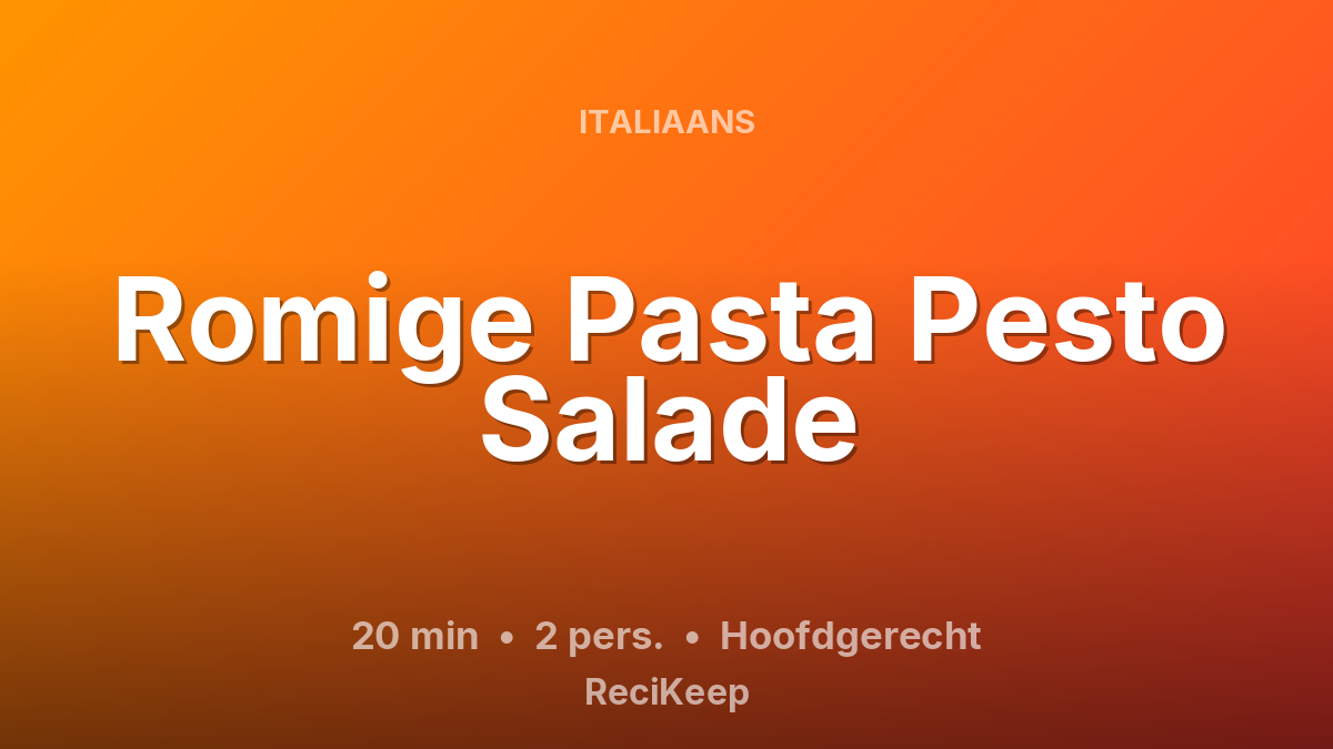 Receptkaart Romige Pasta Pesto Salade – Hoofdgerecht