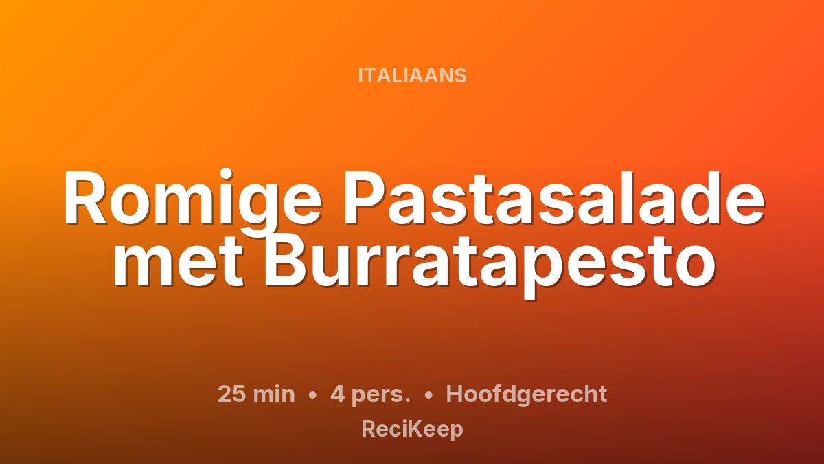 Receptkaart Romige Pastasalade met Burratapesto – Hoofdgerecht