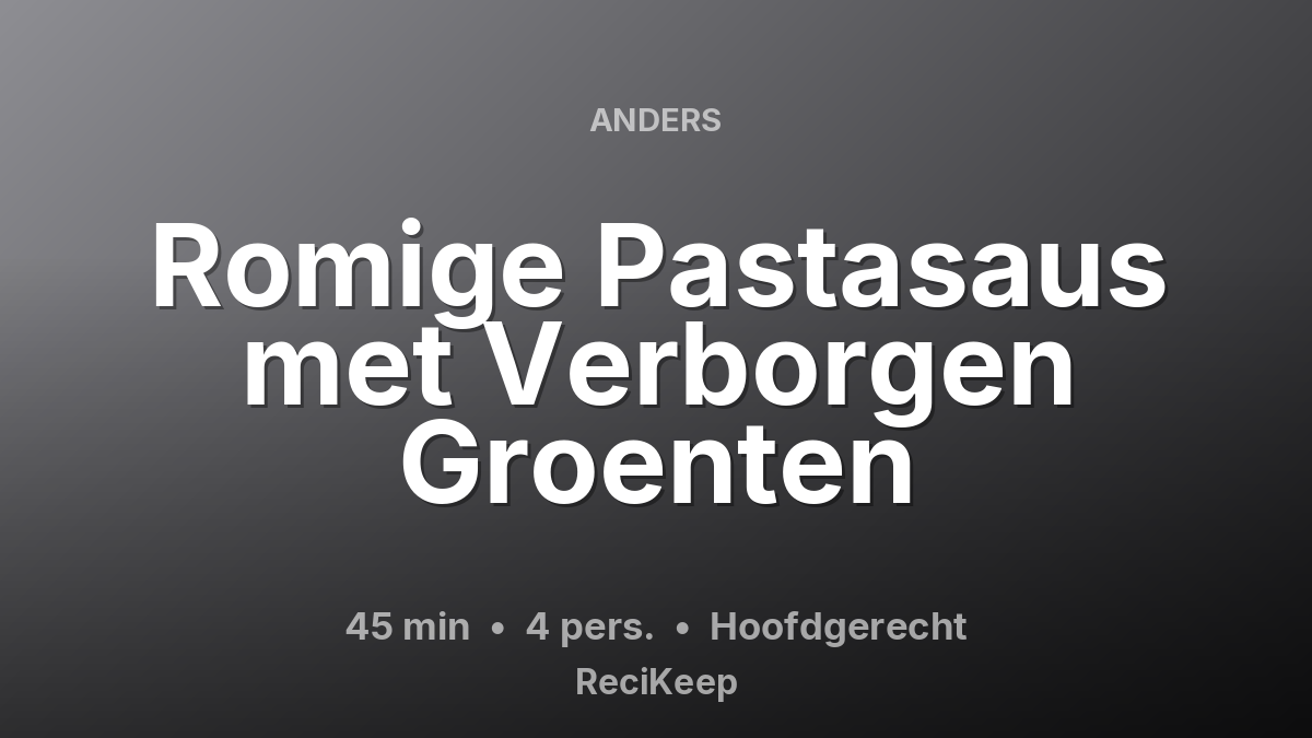 Receptkaart Romige Pastasaus met Verborgen Groenten – Hoofdgerecht