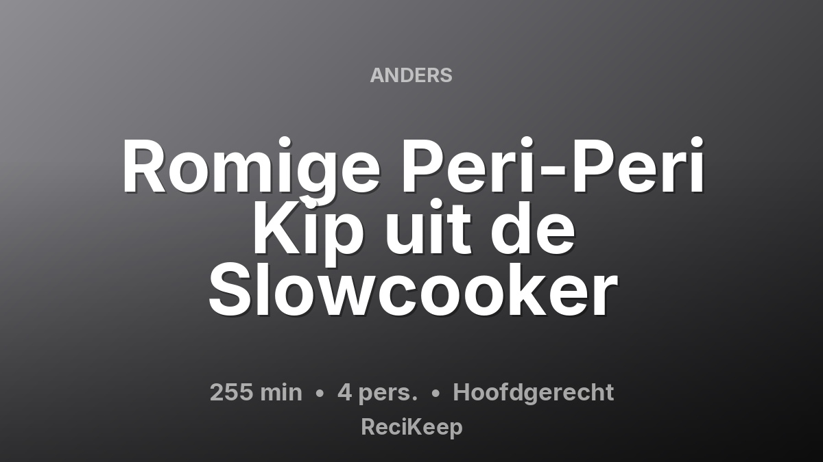 Receptkaart Romige Peri-Peri Kip uit de Slowcooker – Hoofdgerecht