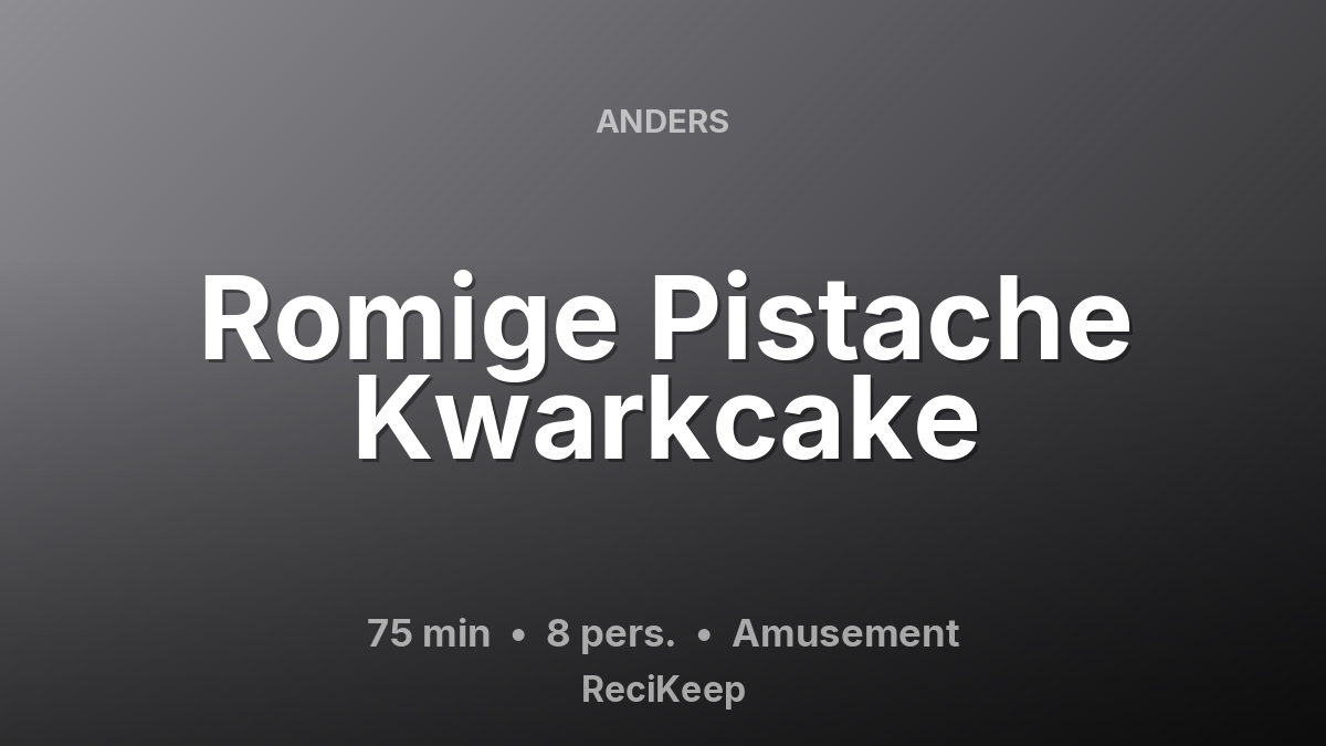 Receptkaart Romige Pistache Kwarkcake – Amusement