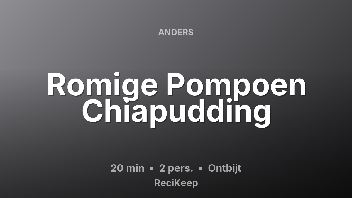 Receptkaart Romige Pompoen Chiapudding – Ontbijt