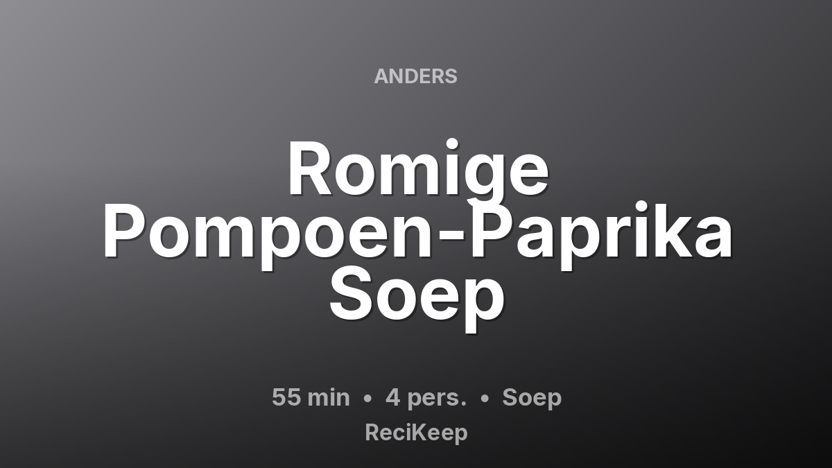 Receptkaart Romige Pompoen-Paprika Soep – Soep
