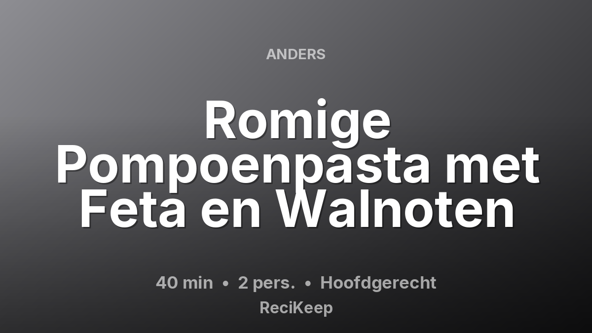 Receptkaart Romige Pompoenpasta met Feta en Walnoten – Hoofdgerecht