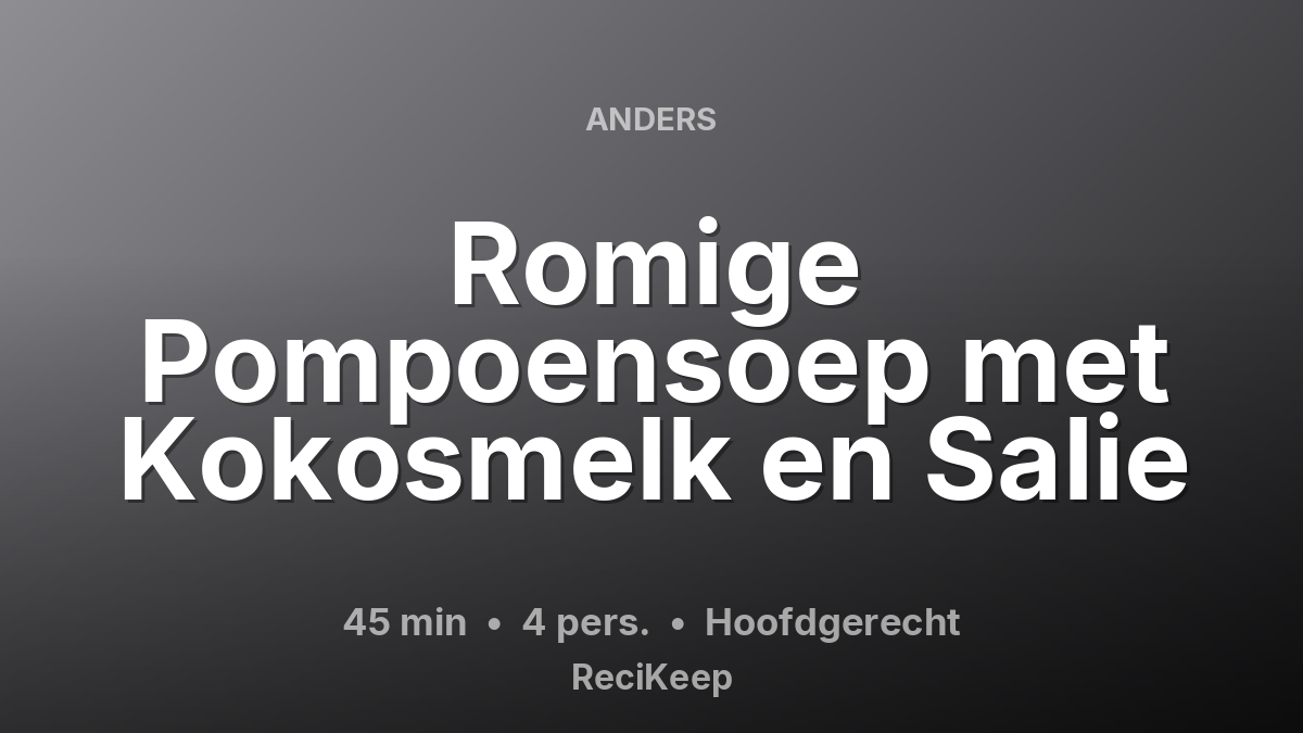 Receptkaart Romige Pompoensoep met Kokosmelk en Salie – Hoofdgerecht