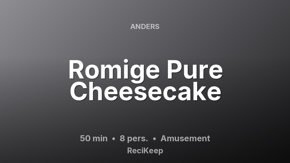 Receptkaart Romige Pure Cheesecake – Amusement