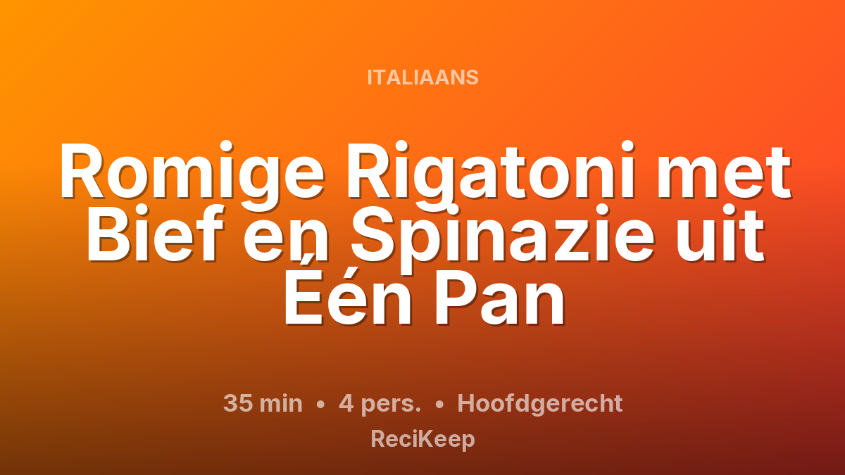 Receptkaart Romige Rigatoni met Bief en Spinazie uit Één Pan – Hoofdgerecht