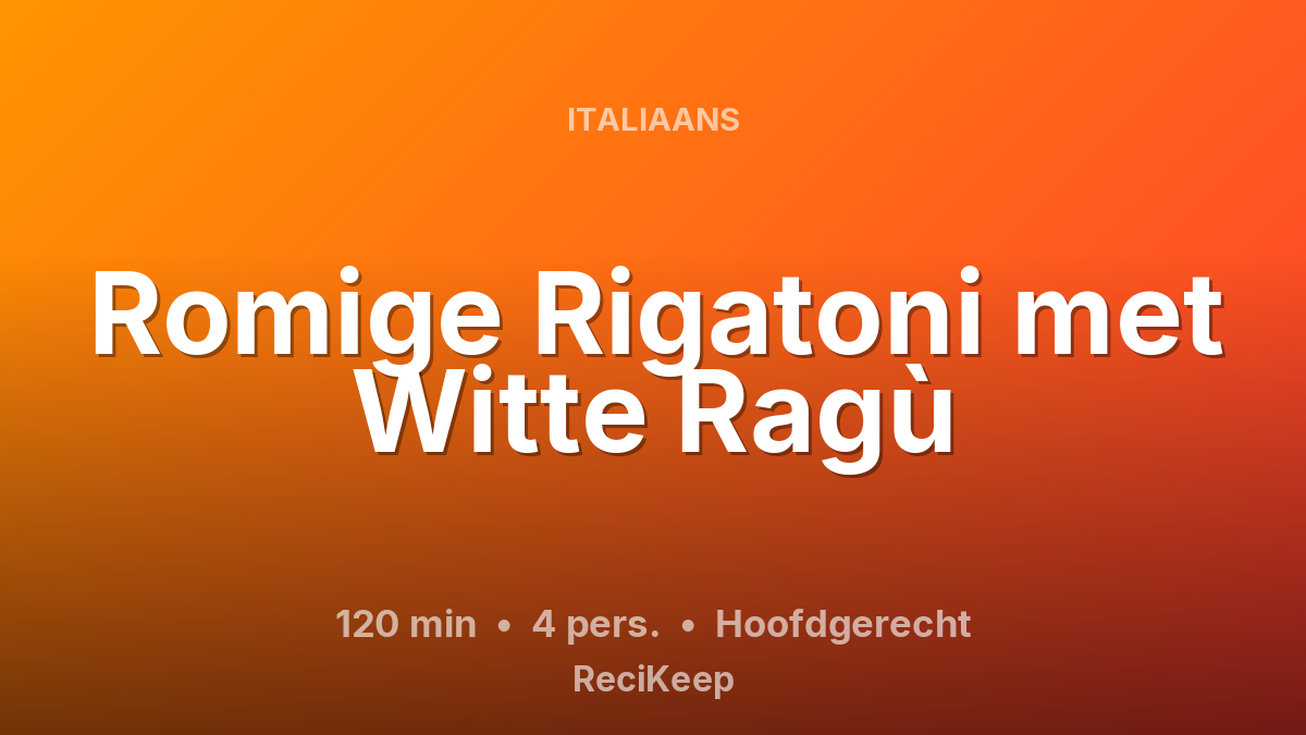 Receptkaart Romige Rigatoni met Witte Ragù – Hoofdgerecht