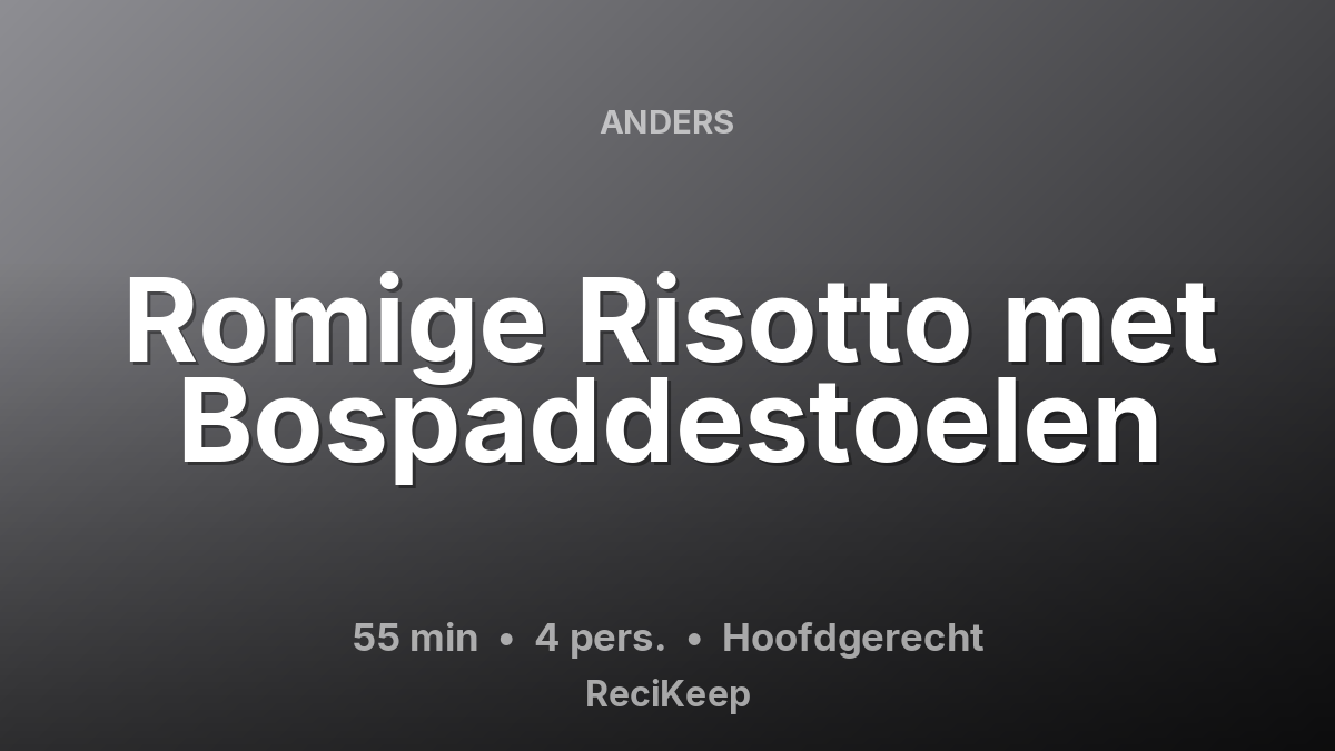 Receptkaart Romige Risotto met Bospaddestoelen – Hoofdgerecht