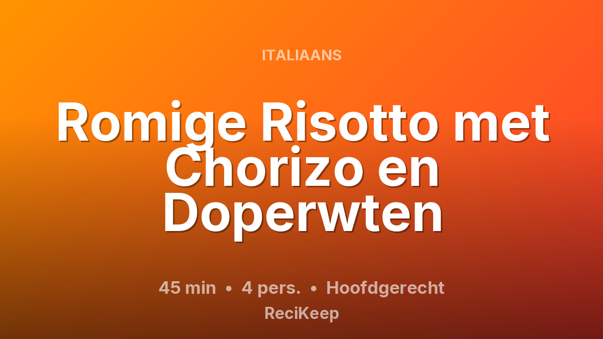Receptkaart Romige Risotto met Chorizo en Doperwten – Hoofdgerecht