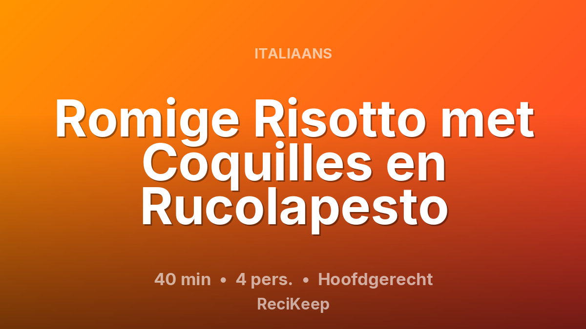 Receptkaart Romige Risotto met Coquilles en Rucolapesto – Hoofdgerecht