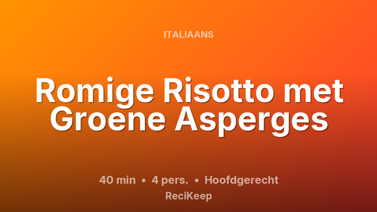 Receptkaart Romige Risotto met Groene Asperges – Hoofdgerecht