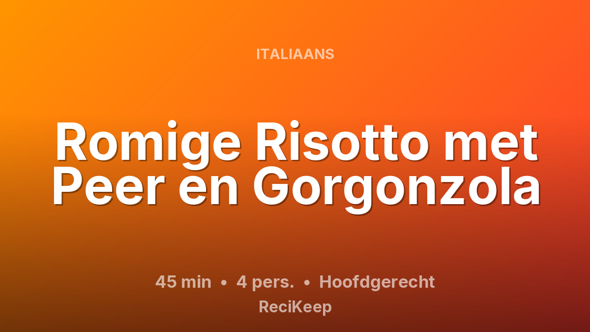 Receptkaart Romige Risotto met Peer en Gorgonzola – Hoofdgerecht