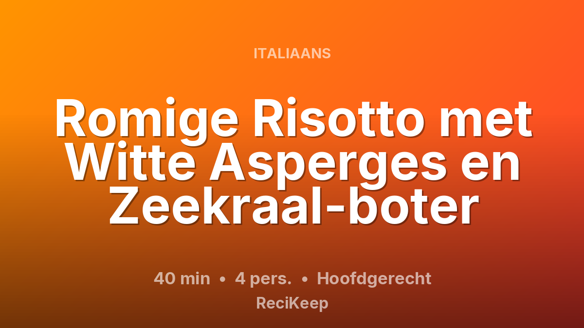 Receptkaart Romige Risotto met Witte Asperges en Zeekraal-boter – Hoofdgerecht