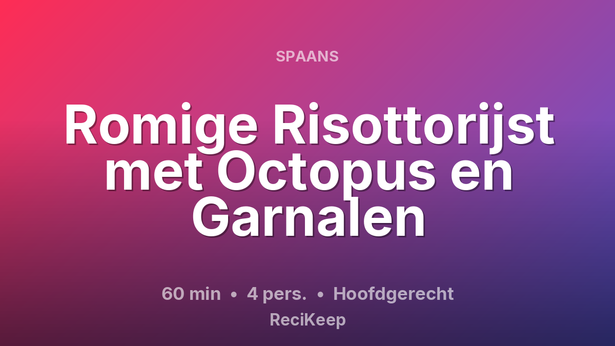 Receptkaart Romige Risottorijst met Octopus en Garnalen – Hoofdgerecht