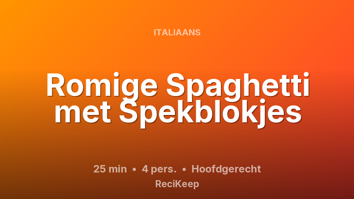 Receptkaart Romige Spaghetti met Spekblokjes – Hoofdgerecht