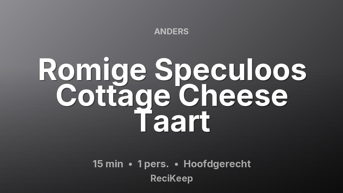 Receptkaart Romige Speculoos Cottage Cheese Taart – Hoofdgerecht