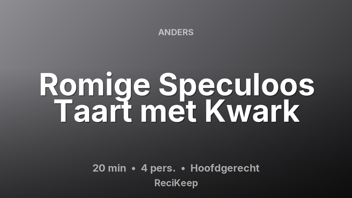 Receptkaart Romige Speculoos Taart met Kwark – Hoofdgerecht
