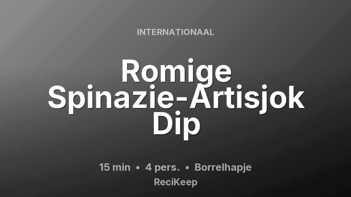 Receptkaart Romige Spinazie-Artisjok Dip – Borrelhapje