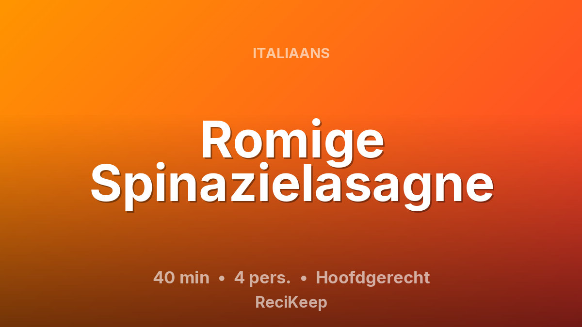 Receptkaart Romige Spinazielasagne – Hoofdgerecht