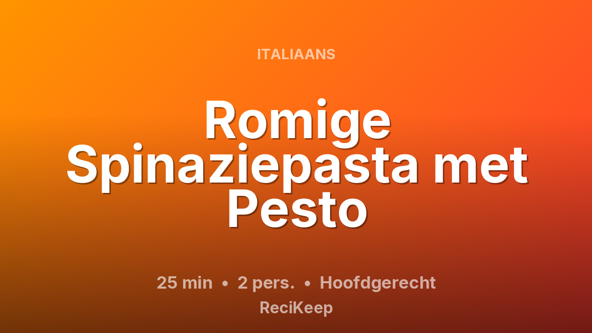 Receptkaart Romige Spinaziepasta met Pesto – Hoofdgerecht