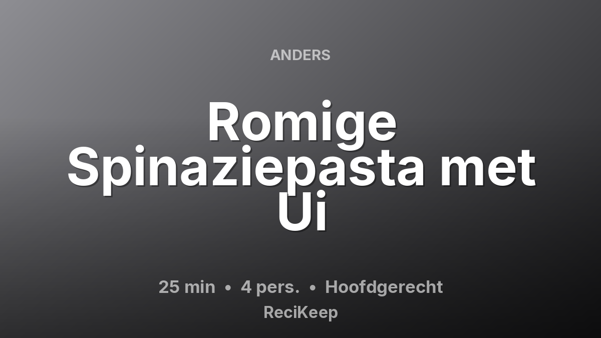 Receptkaart Romige Spinaziepasta met Ui – Hoofdgerecht