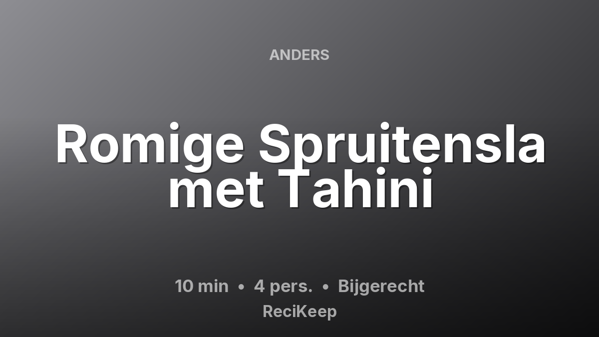 Receptkaart Romige Spruitensla met Tahini – Bijgerecht