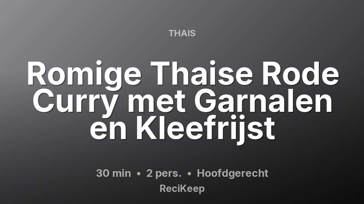 Receptkaart Romige Thaise Rode Curry met Garnalen en Kleefrijst – Hoofdgerecht