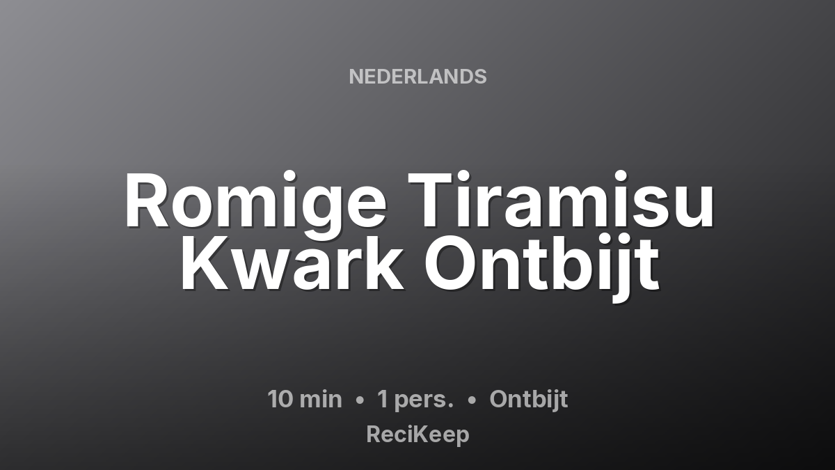 Receptkaart Romige Tiramisu Kwark Ontbijt – Ontbijt