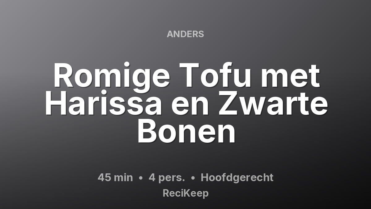 Receptkaart Romige Tofu met Harissa en Zwarte Bonen – Hoofdgerecht