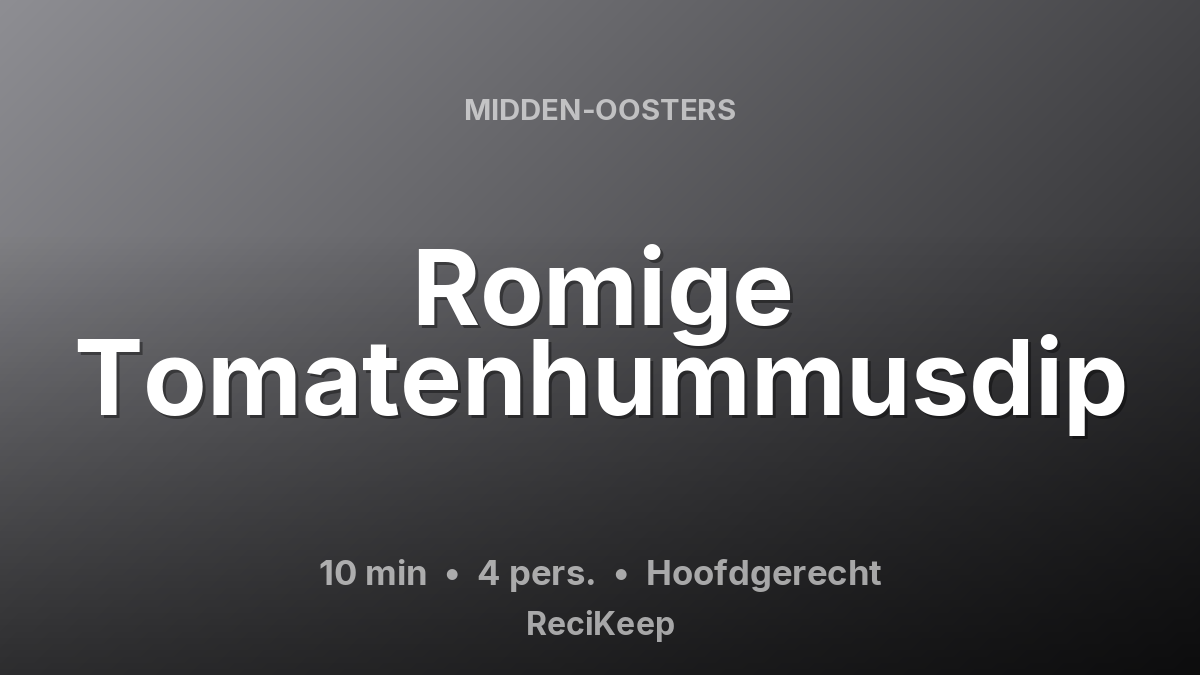 Receptkaart Romige Tomatenhummusdip – Hoofdgerecht