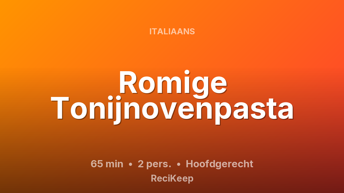 Receptkaart Romige Tonijnovenpasta – Hoofdgerecht