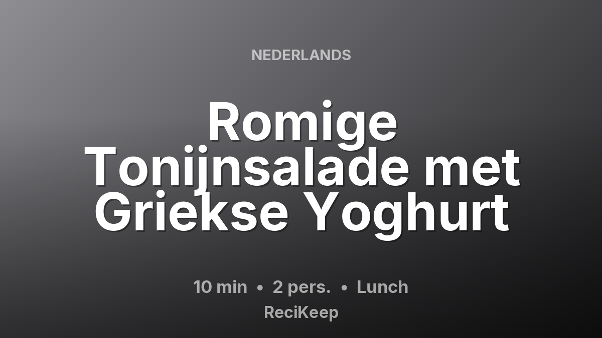 Receptkaart Romige Tonijnsalade met Griekse Yoghurt – Lunch