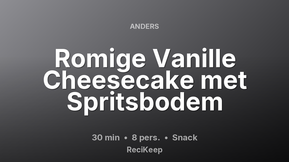 Receptkaart Romige Vanille Cheesecake met Spritsbodem – Snack