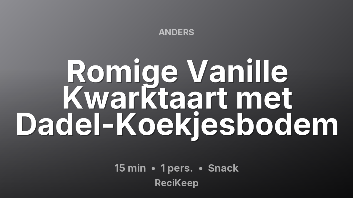 Receptkaart Romige Vanille Kwarktaart met Dadel-Koekjesbodem – Snack
