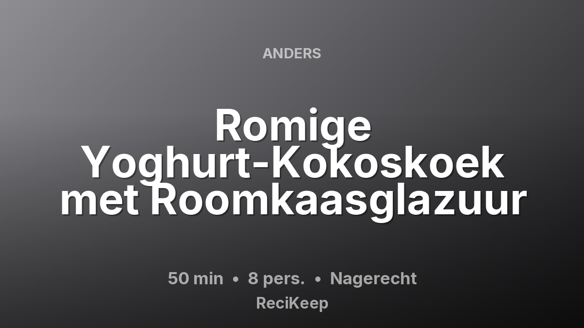 Receptkaart Romige Yoghurt-Kokoskoek met Roomkaasglazuur – Nagerecht