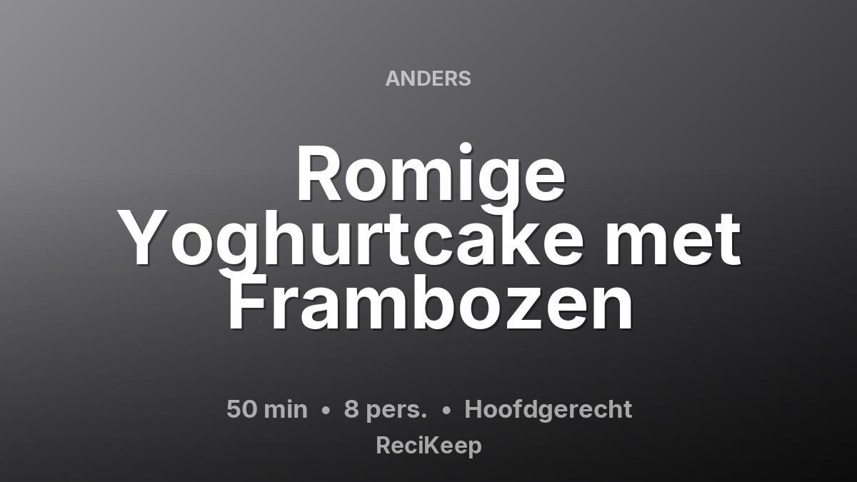 Receptkaart Romige Yoghurtcake met Frambozen – Hoofdgerecht