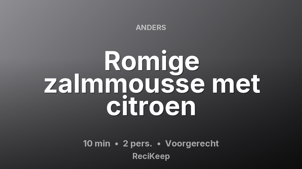 Receptkaart Romige zalmmousse met citroen – Voorgerecht