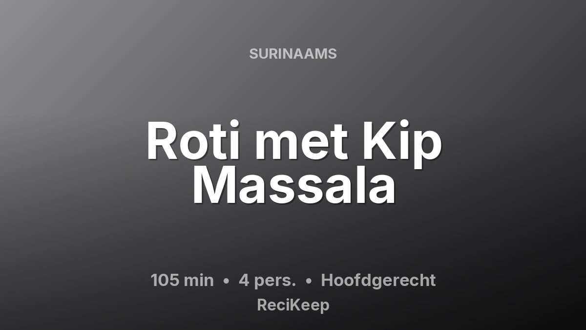 Receptkaart Roti met Kip Massala – Hoofdgerecht