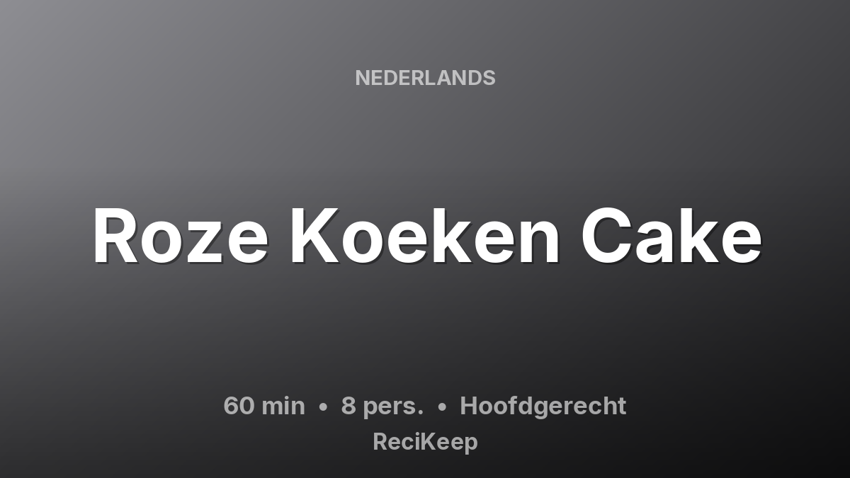 Receptkaart Roze Koeken Cake – Hoofdgerecht