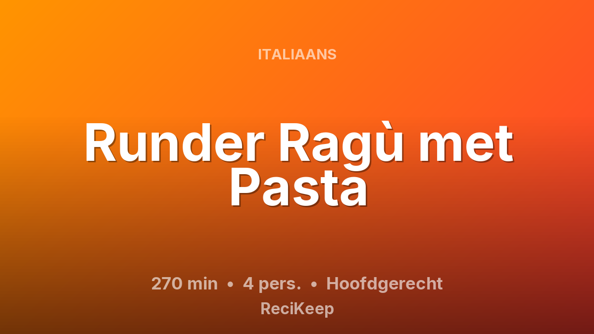 Receptkaart Runder Ragù met Pasta – Hoofdgerecht