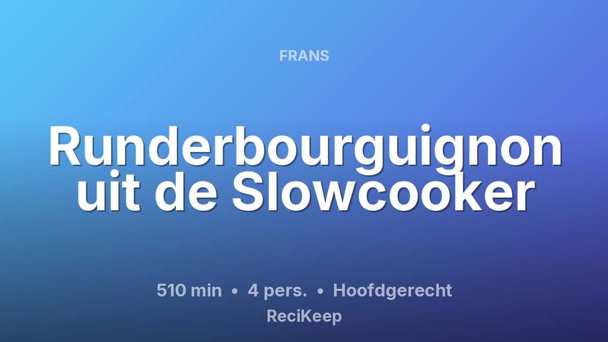 Receptkaart Runderbourguignon uit de Slowcooker – Hoofdgerecht
