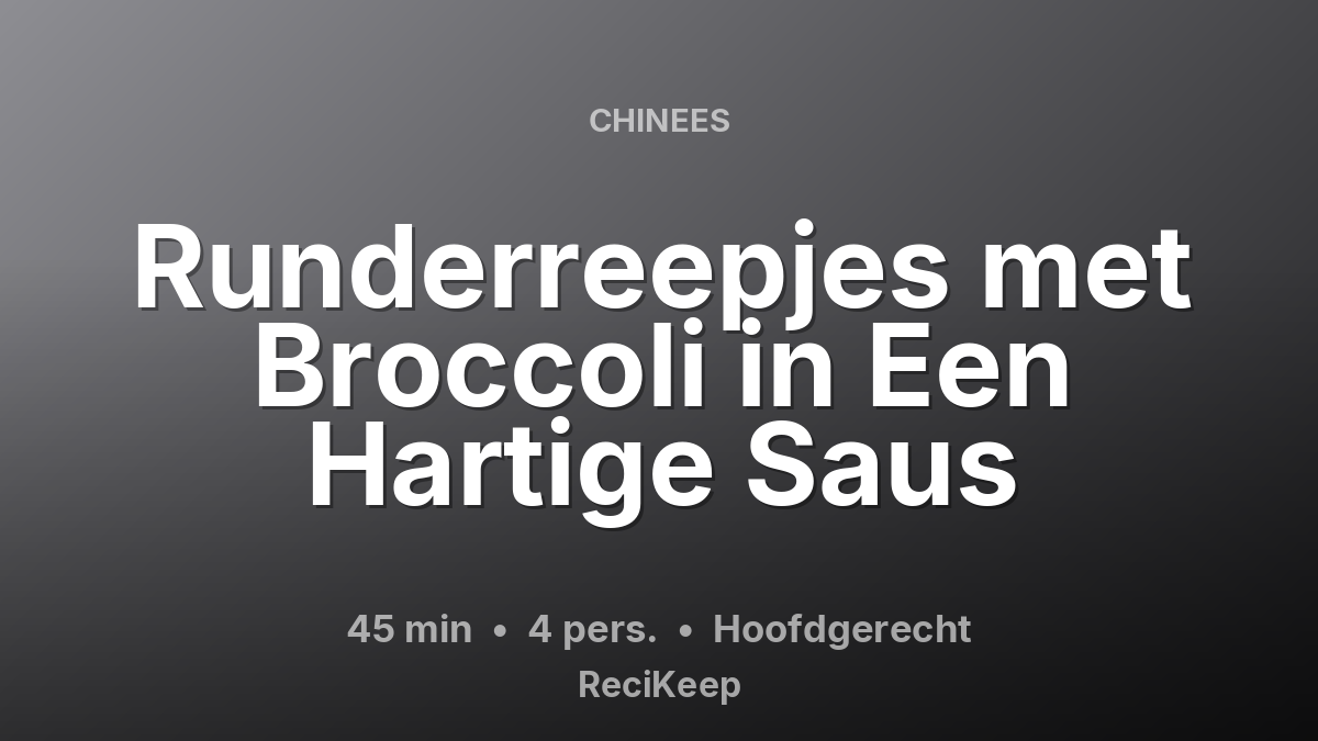 Receptkaart Runderreepjes met Broccoli in Een Hartige Saus – Hoofdgerecht