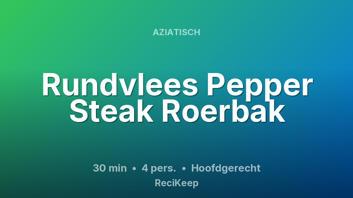 Receptkaart Rundvlees Pepper Steak Roerbak – Hoofdgerecht
