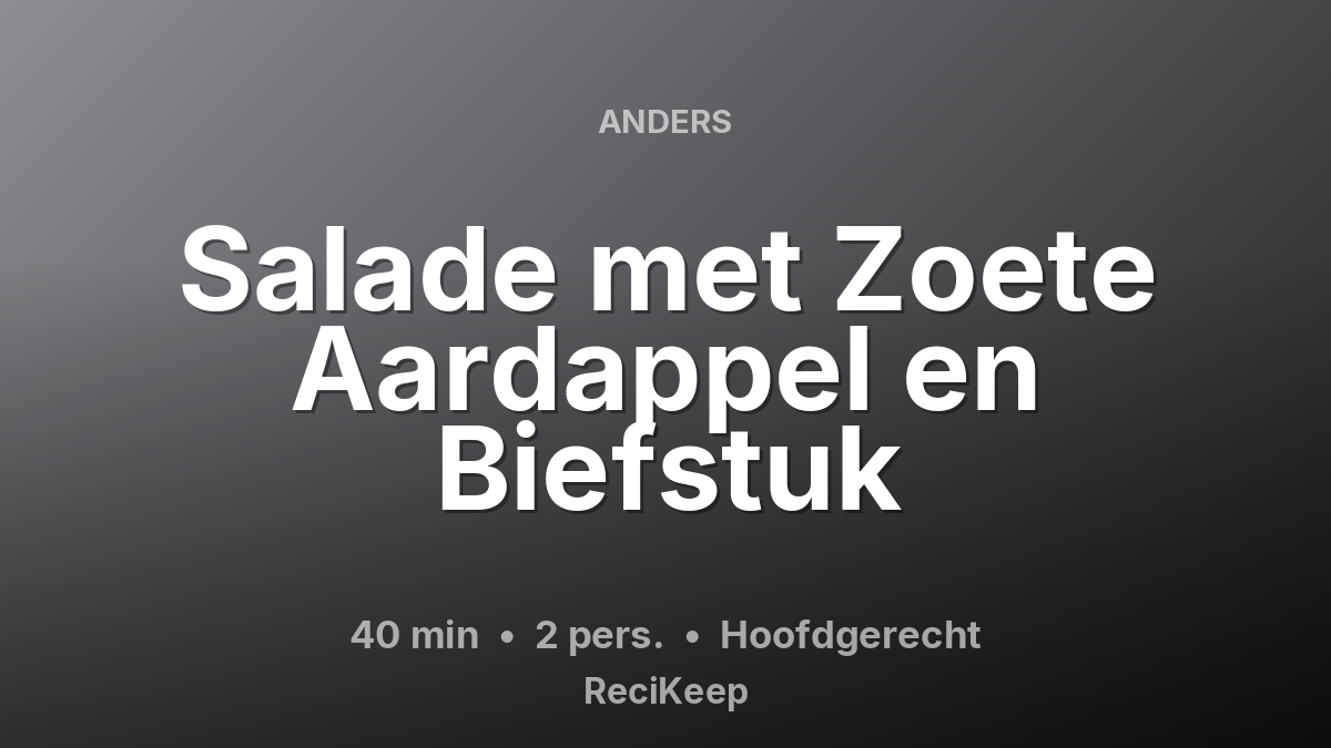 Receptkaart Salade met Zoete Aardappel en Biefstuk – Hoofdgerecht