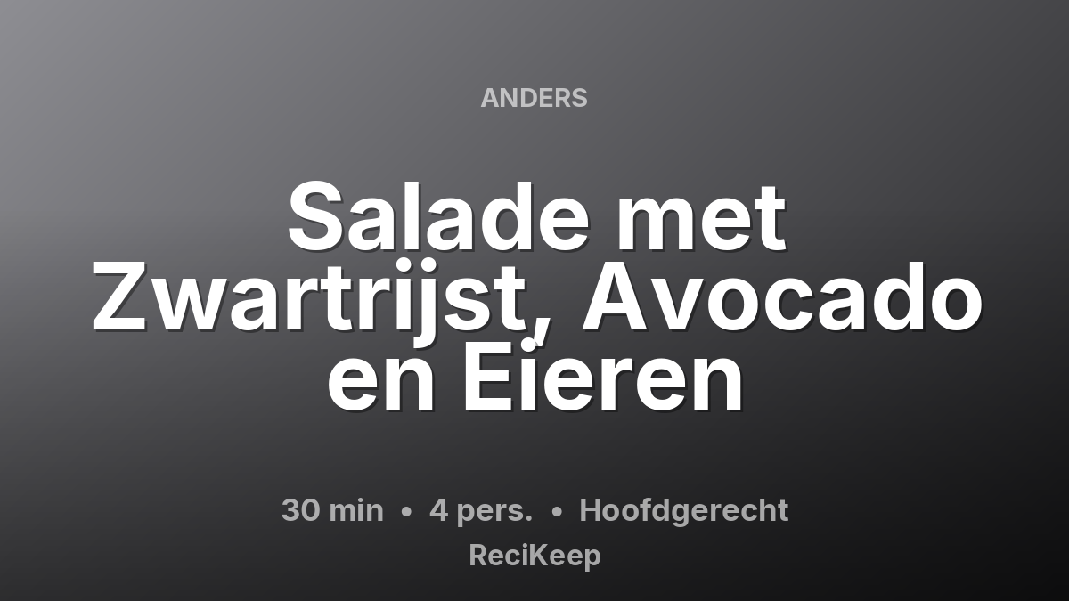 Receptkaart Salade met Zwartrijst, Avocado en Eieren – Hoofdgerecht